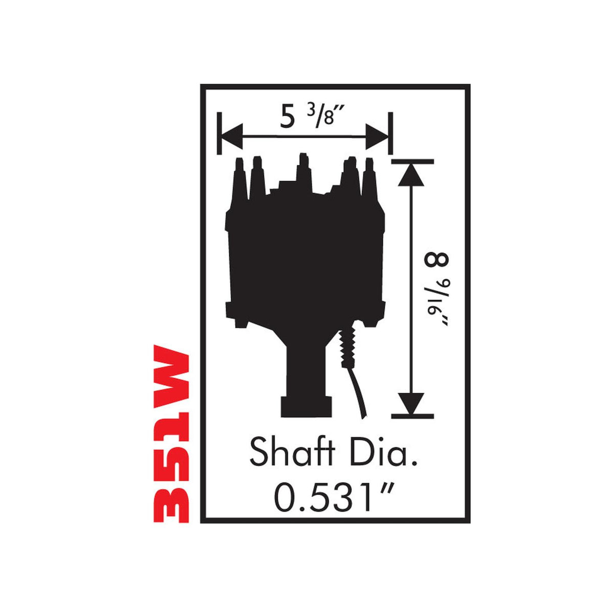 Ford 351W Steel Gear Billet Distributor Fits 351W With Steel Gear For Hydraulic Roller Cams. Must Be Used With An MSD 6, 7 Or 8-Series Ignition MSD Ignition
